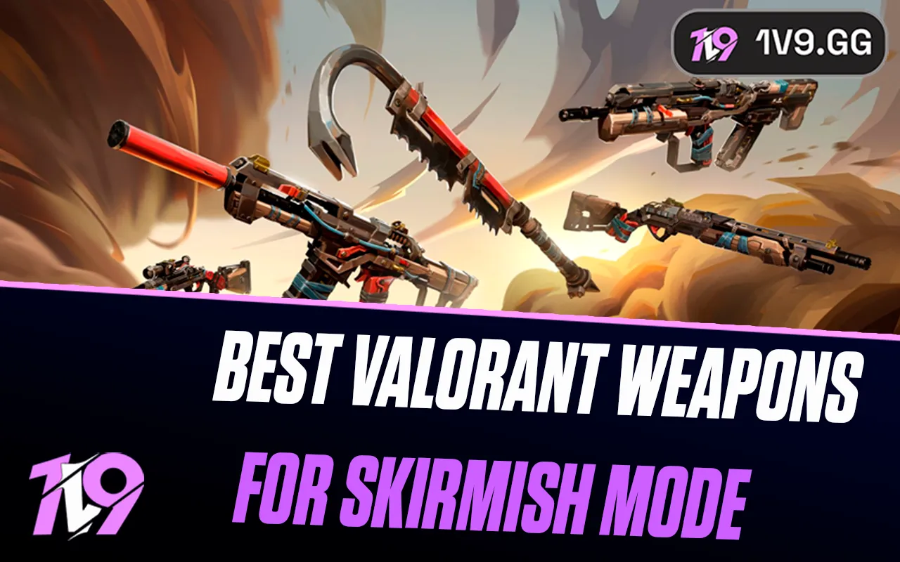 Best Valorant Weapons For Skirmish Mode Tier List